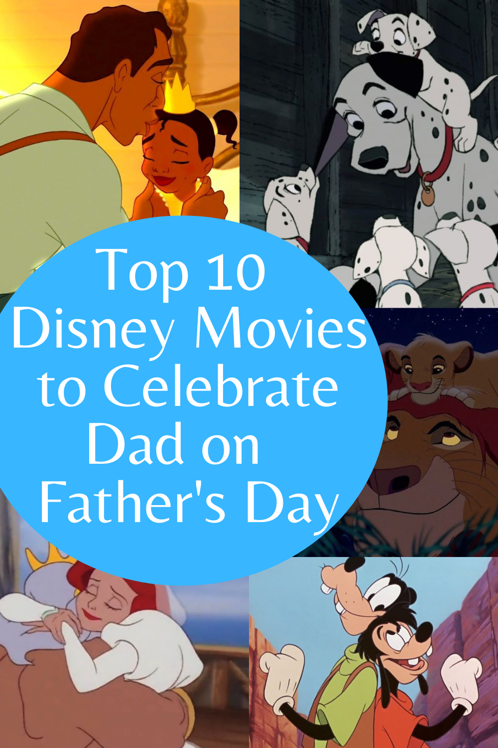 Top 10 Disney Movies to Celebrate Dad on Father's Day